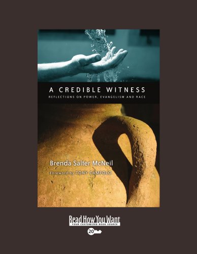 A Credible Witness: Reflections on Power, Evangelism and Race: Easyread Super Large 20pt Edition (9781442992474) by McNeil, Brenda Salter