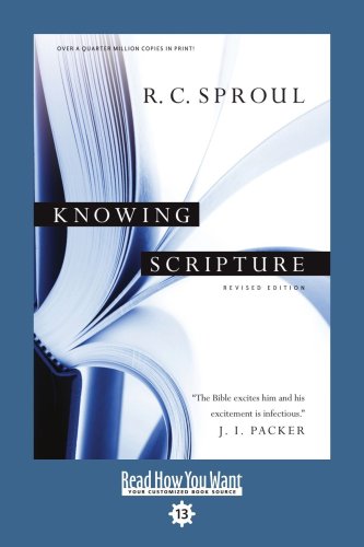 Knowing Scripture: Easyread Comfort Edition (9781442996595) by Sproul, R. C.
