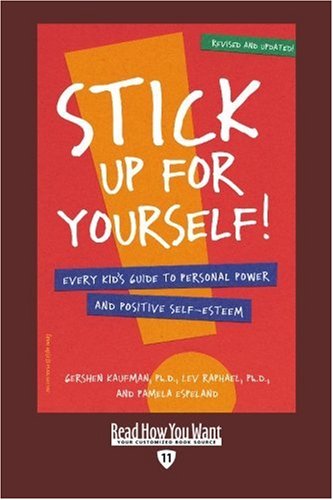 9781442996670: Stick Up for yourself! (EasyRead Edition): Every Kid's Guide to Personal Power and Positive Self-Esteem