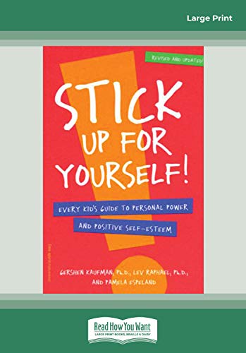 Stock image for Stick Up for yourself!: Every Kid's Guide to Personal Power and Positive Self-Esteem for sale by GF Books, Inc.