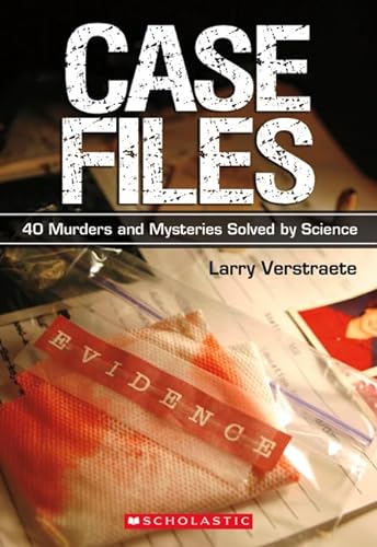 Stock image for Case Files: 40 Murders and Mysteries Solved by Science for sale by ThriftBooks-Atlanta
