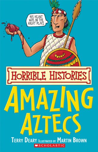 Stock image for Horrible Histories: Amazing Aztecs for sale by ThriftBooks-Atlanta