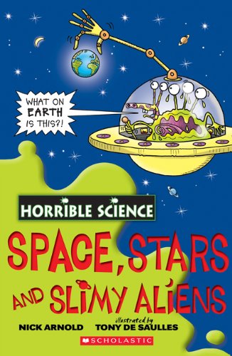 Beispielbild fr Space, Stars and Slimy Aliens zum Verkauf von Better World Books