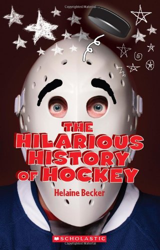 Beispielbild fr The Hilarious History of Hockey zum Verkauf von Better World Books