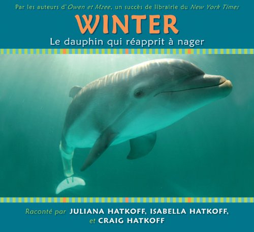Stock image for Winter, le Dauphin Qui Rapprit  Nager for sale by Better World Books