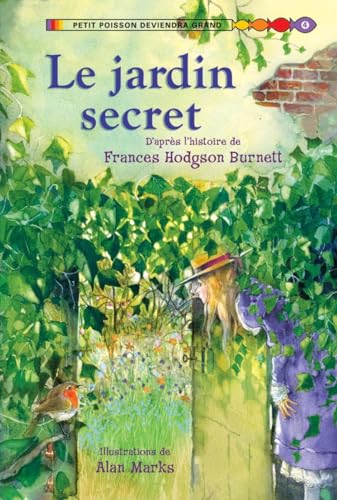 Stock image for Le Jardin Secret (Petit Poisson Deviendra Grand Niveau 4) (French Edition) for sale by Ergodebooks