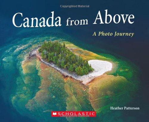 Stock image for Canada from Above: A Photo Journey for sale by Blue Vase Books
