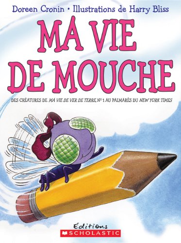 Stock image for Ma Vie de Mouche for sale by ThriftBooks-Dallas