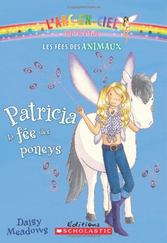 9781443103398: Patricia, la fe des poneys