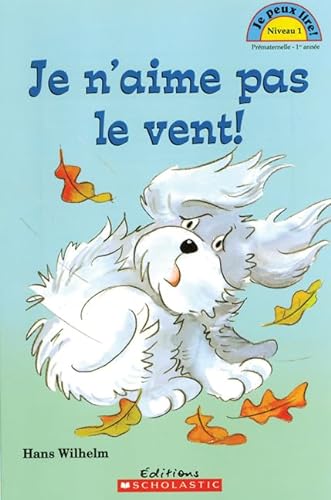 Beispielbild fr Je N'aime Pas le Vent! zum Verkauf von Better World Books