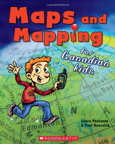 Stock image for Maps and Mapping for Canadian Kids for sale by Better World Books