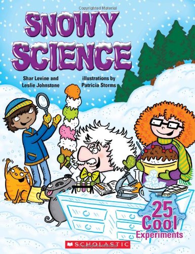Beispielbild fr Snowy Science : 25 Cool Experiments zum Verkauf von Better World Books: West