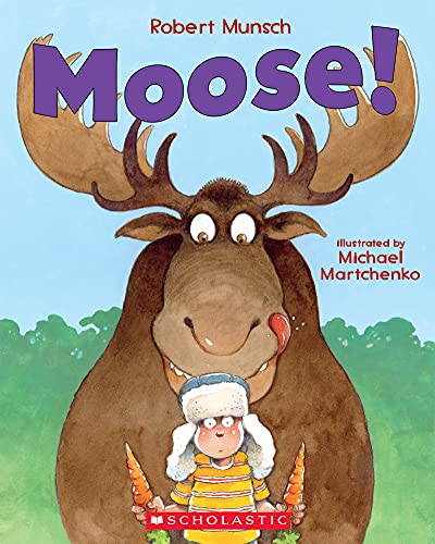 Stock image for Moose! for sale by Your Online Bookstore