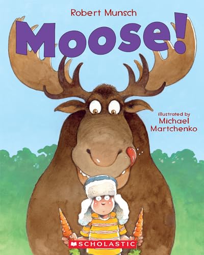 Stock image for Moose! for sale by Gulf Coast Books