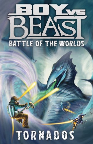 Beispielbild fr Boy vs. Beast: Battle of the Worlds #4: Tornados zum Verkauf von ThriftBooks-Atlanta