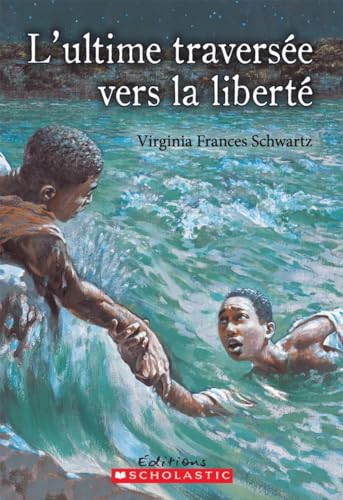 Stock image for L' Ultime Travers?e Vers La Libert? (French Edition) for sale by Wonder Book