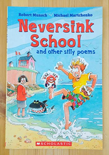 Stock image for Neversink School and Other Silly Poems for sale by SecondSale