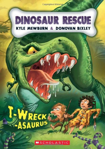 Beispielbild fr T-Wreck-Asaurus zum Verkauf von Better World Books