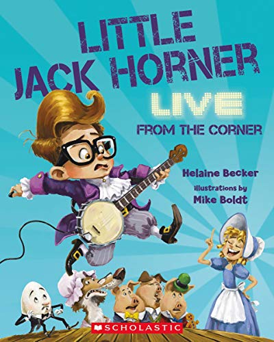 Stock image for Little Jack Horner, Live from the Corner for sale by Better World Books: West