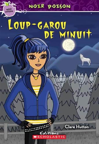 9781443114523: Noir Poison: N? 5 - Loup-Garou de Minuit (French Edition)