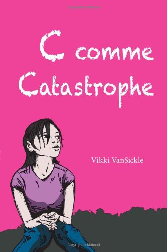 Stock image for C comme Catastrophe for sale by Better World Books