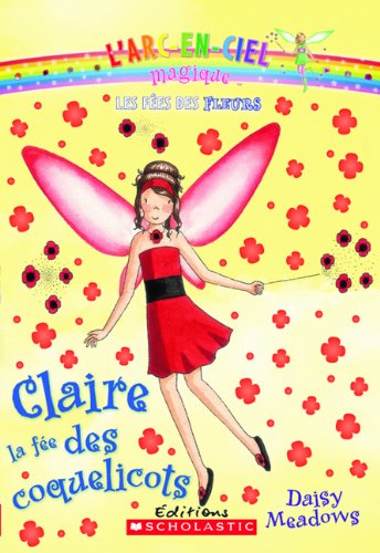Stock image for Claire, la F e des Coquelicots for sale by Better World Books: West