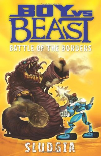 9781443119030: Boy vs. Beast: Battle of the Borders: Sludgia