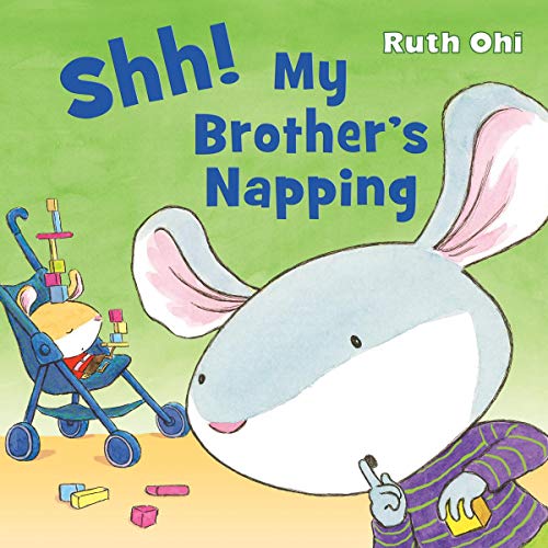 Stock image for Shh! My Brother's Napping for sale by Better World Books