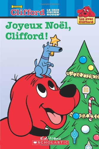 Stock image for Joyeux Noël, Clifford! for sale by Better World Books: West