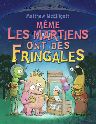 Imagen de archivo de Mme les Martiens Ont des Fringales a la venta por Better World Books