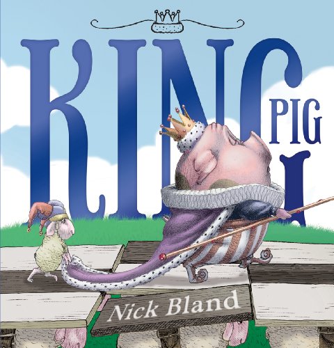 King Pig (9781443124867) by Bland, Nick