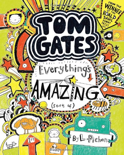 9781443124911: Tom Gates: Everything's Amazing (sort of)