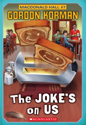 9781443124980: Macdonald Hall #7: The Joke's On Us by Gordon Korman (November 01,2013)