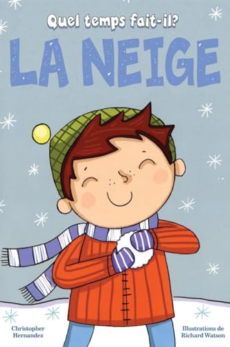 Stock image for Quel Temps Fait-Il? - La Neige for sale by Better World Books