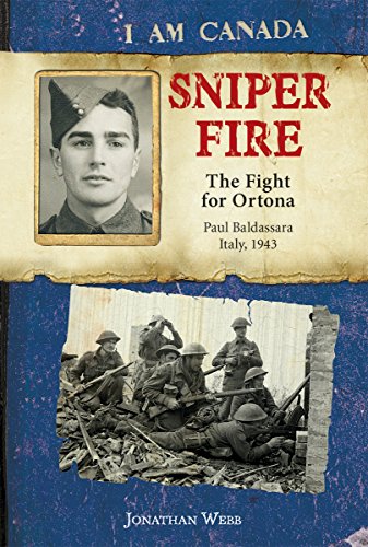 Stock image for I Am Canada: Sniper Fire: The Fight for Ortona for sale by SecondSale