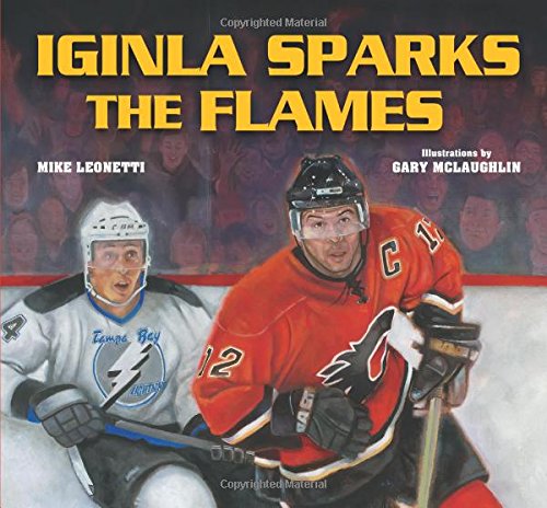 Stock image for Iginla Sparks the Flames for sale by Better World Books