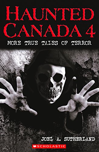 Beispielbild fr Haunted Canada 4: More True Tales of Terror zum Verkauf von Zoom Books Company