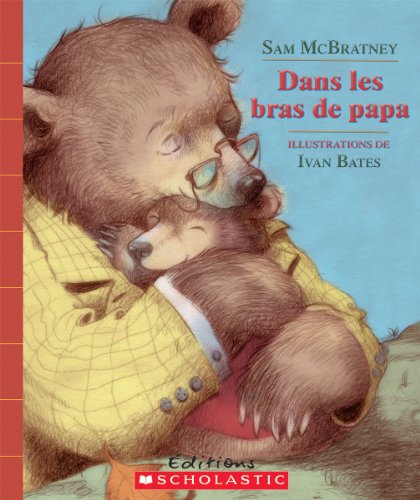 Beispielbild fr Dans les Bras de Papa zum Verkauf von Better World Books: West
