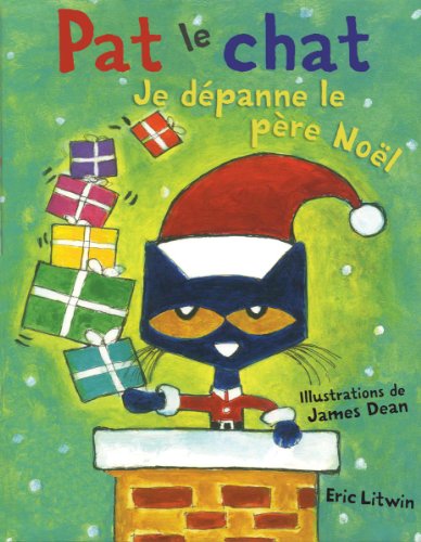 Stock image for Pat le Chat : Je Dpanne le Pre Nol for sale by Better World Books