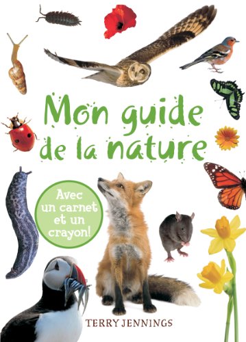 Stock image for Mon guide de la nature for sale by Better World Books: West