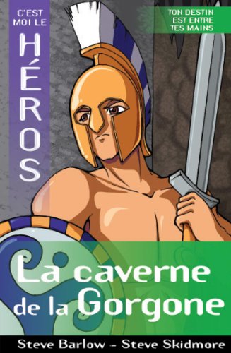 Beispielbild fr C'Est Moi le Hros - La Caverne de la Gorgone zum Verkauf von Better World Books