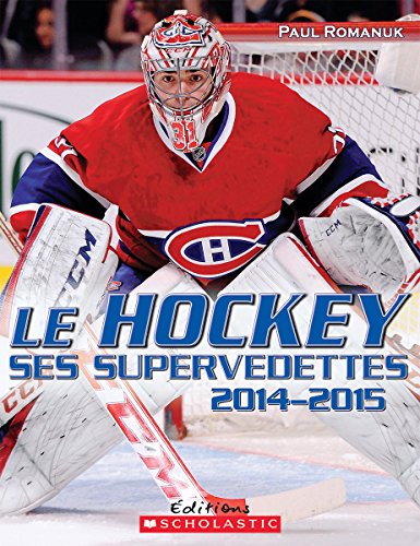 Beispielbild fr Le Hockey : Ses Supervedettes 2014-2015 zum Verkauf von Better World Books
