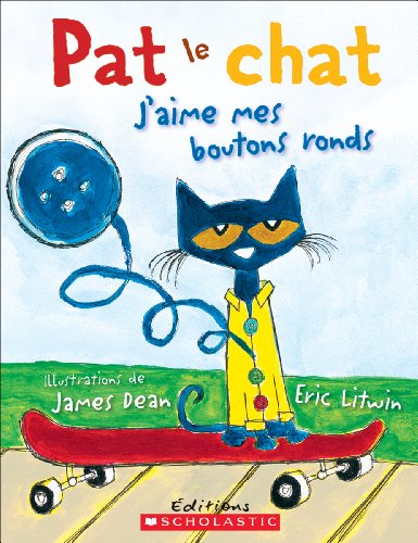 Beispielbild fr Pat Le Chat: j'Aime Mes Boutons Ronds (French Edition) zum Verkauf von Zoom Books Company