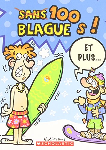 Stock image for 100 Blagues! Et Plus. N° 4 (French Edition) for sale by HPB Inc.