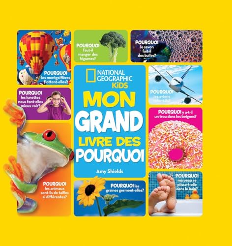 Imagen de archivo de National Geographic Kids: Mon Grand Livre Des Pourquoi (French Edition) a la venta por ThriftBooks-Dallas