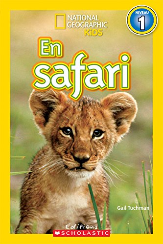 Beispielbild fr National Geographic Kids: En Safari (Niveau 1) (French Edition) zum Verkauf von Goodwill of Colorado