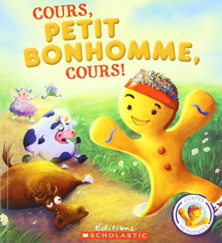 Stock image for Contes R?invent?s: Cours, Petit Bonhomme, Cours! (French Edition) for sale by SecondSale