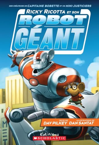 Stock image for Ricky Ricotta Et Son Robot G?ant (Tome 1) (French Edition) for sale by SecondSale