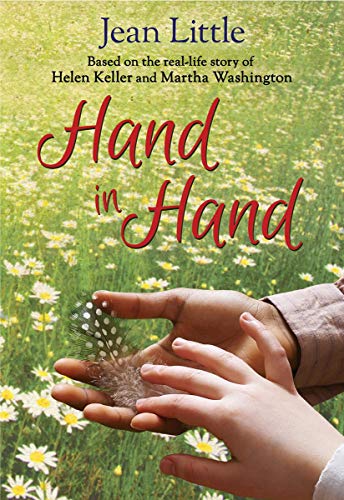 Beispielbild fr Hand in Hand: Inspired by the real-life story of Helen Keller and Martha Washington zum Verkauf von Better World Books: West