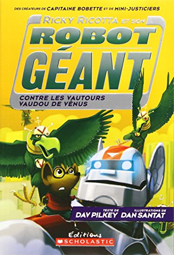 Stock image for Ricky Ricotta et Son Robot G ant Contre les Vautours Vaudou de V nus for sale by Better World Books: West
